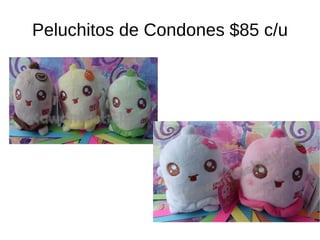 Peluchitos de Condones $85 c/u 