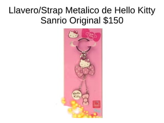 Llavero/Strap Metalico de Hello Kitty Sanrio Original $150 