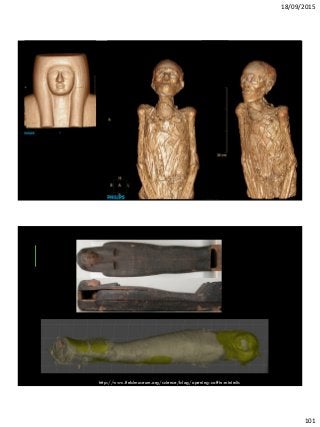 18/09/2015
101
http://www.fieldmuseum.org/science/blog/opening-coffin-minirdis
 