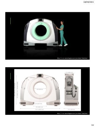 18/09/2015
59
http://www.neurologica.com/products/bodytom
http://www.neurologica.com/products/bodytom
 