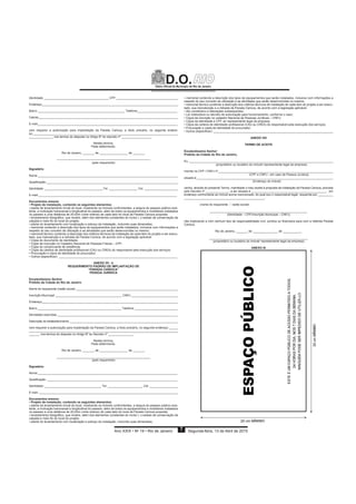 D.O.
o 7
Identidade _______________________________________ CPF _____________________________________
Endereço__________________________________________________________________________________
Bairro ____________________________________________________ Telefone________________________
Celular____________________________________________________________________________________
E-mail____________________________________________________________________________________
vem requerer a autorização para implantação da Parada Carioca, a título precário, no seguinte endere-
ço:____________________________________________ __________________________________________
______________, nos termos do disposto no Artigo 8º do Decreto nº __________________.
Nestes termos,
Pede deferimento.
Rio de Janeiro, _______ de _________________ de _______.
––––––––––––––––––––––––––––––––––––––––––––––––––––––––
(pelo requerente)
Signatário
Nome:____________________________________________________________________________________
Identidade: ___________________________________Tel. _________________ Cel. ____________________
E-mail:___________________________________________________________________________________
Documentos anexos:
Projeto de instalação, contendo os seguintes elementos:
-
tente, a inclinação transversal e longitudinal do passeio, além de todos os equipamentos e mobiliários instalados
no passeio a uma distância de 20,00m (vinte metros) de cada lado do local da Parada Carioca proposta;
respeito do seu conceito de utilização e as atividades que serão desenvolvidas no mesmo;
-
tado, sua manutenção e a retirada da Parada Carioca, de acordo com a legislação aplicável.
ANEXO VII - b
REQUERIMENTO PADRÃO DE IMPLANTAÇÃO DE
“PARADA CARIOCA”
PESSOA JURÍDICA
Excelentíssimo Senhor
Prefeito da Cidade do Rio de Janeiro
Nome do requerente (razão social) _____________________________________________________________
Inscrição Municipal ________________________________________ CNPJ ____________________________
Endereço__________________________________________________________________________________
Bairro __________________________________________________ Telefone __________________________
Atividades exercidas ________________________________________________________________________
Descrição do estabelecimento _________________________________________________________________
vem requerer a autorização para implantação da Parada Carioca, a título precário, no seguinte endereço: _____
_____________________________________ ___________________________________________________
______, nos termos do disposto no Artigo 8º do Decreto nº _______________.
Nestes termos,
Pede deferimento.
Rio de Janeiro, _______ de _________________ de _______.
________________________________________________________
(pelo requerente)
Signatário
Nome:___________________________________________________________________________________
Identidade: __________________________________ Tel. _____________________ Cel. _________________
E-mail: ___________________________________________________________________________________
Documentos anexos:
Projeto de instalação, contendo os seguintes elementos:
-
tente, a inclinação transversal e longitudinal do passeio, além de todos os equipamentos e mobiliários instalados
no passeio a uma distância de 20,00m (vinte metros) de cada lado do local da Parada Carioca proposta;
anta do levantamento com localização e esboço da instalação, incluindo suas dimensões;
respeito do seu conceito de utilização e as atividades que serão desenvolvidas no mesmo;
-
tado, sua manutenção e a retirada da Parada Carioca, de acordo com a legislação aplicável.
ANEXO VIII
TERMO DE ACEITE
Excelentíssimo Senhor
Prefeito da Cidade do Rio de Janeiro,
Eu, ______________________________________________________________________________________
(proprietário ou locatário do imóvel/ representante legal da empresa)
inscrito no CPF / CNPJ nº_____________________________________________________________________
(CPF e CNPJ - em caso de Pessoa Jurídica)
situado à _________________________________________________________________________________,
(Endereço do imóvel)
venho, através do presente Termo, manifestar o meu aceite à proposta de instalação da Parada Carioca, prevista
pelo Decreto nº ______________, a ser situada à _____________________________________________, em
endereço confrontante ao imóvel acima mencionado, do qual sou o responsável legal, requerida por _________
________________________________________________,
(nome do requerente / razão social)
__________________________________________________________,
(Identidade – CPF/Inscrição Municipal – CNPJ)
Carioca.
Rio de Janeiro, _______ de _______________ de ___________.
___________________________________________________________
(proprietário ou locatário do imóvel/ representante legal da empresa)
ANEXO IX
 