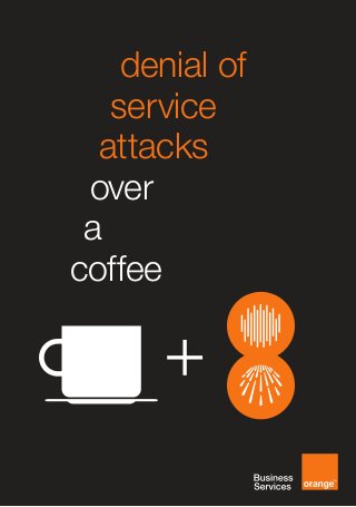 denial of
	 service
attacks
over
	a
coffee
 