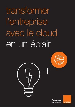 transformer
l’entreprise
avec le cloud
en un éclair
 