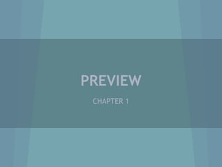 PREVIEW
CHAPTER 1
 