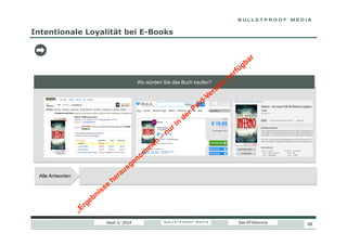 Intentionale Loyalität bei E-Books

Wo würden Sie das Buch kaufen?

Alle Antworten

Issue 1/ 2014

Das DT-Dilemma

58

 