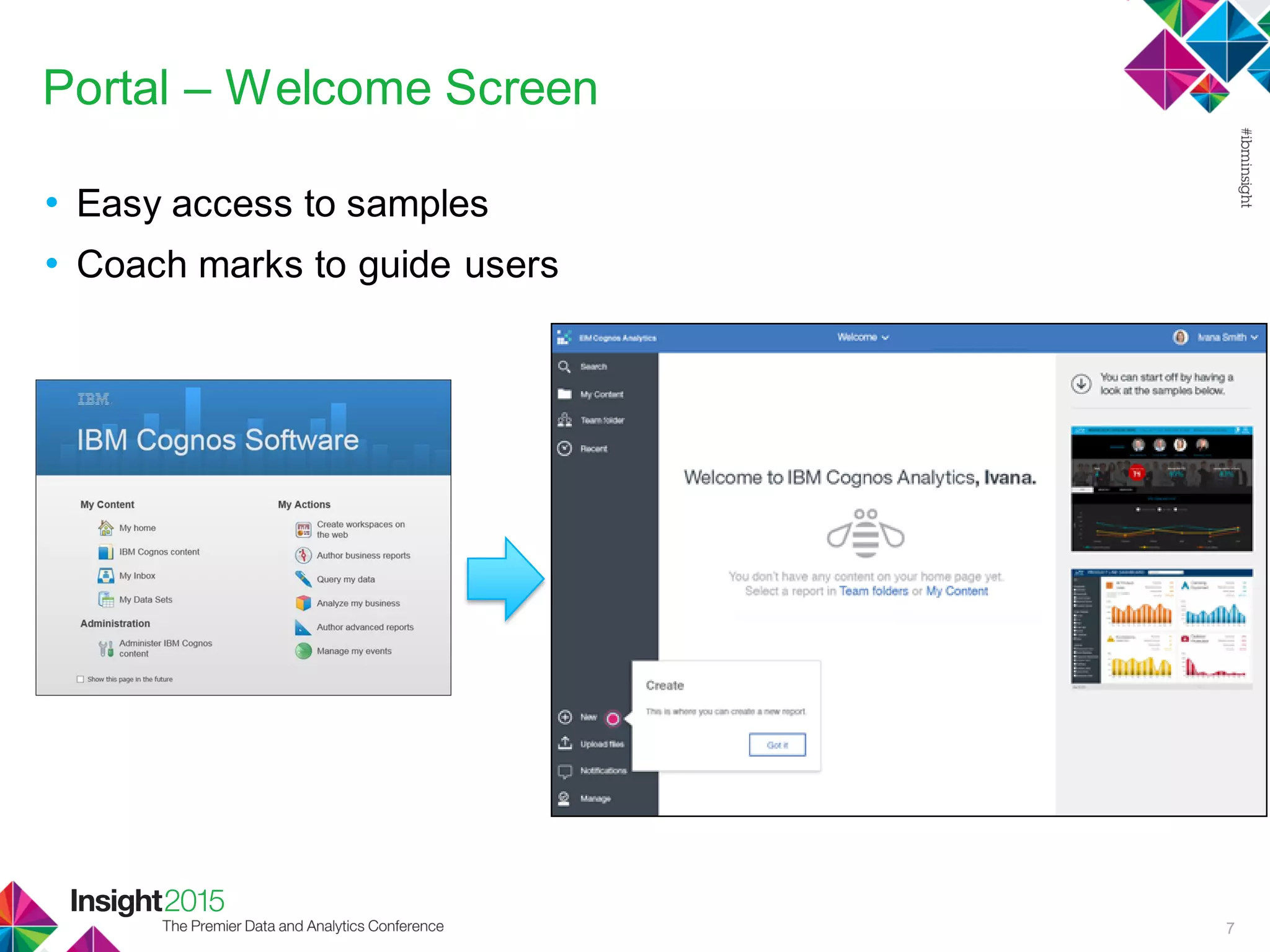 Portal – Welcome Screen
• Easy access to samples
• Coach marks to guide users
7
 