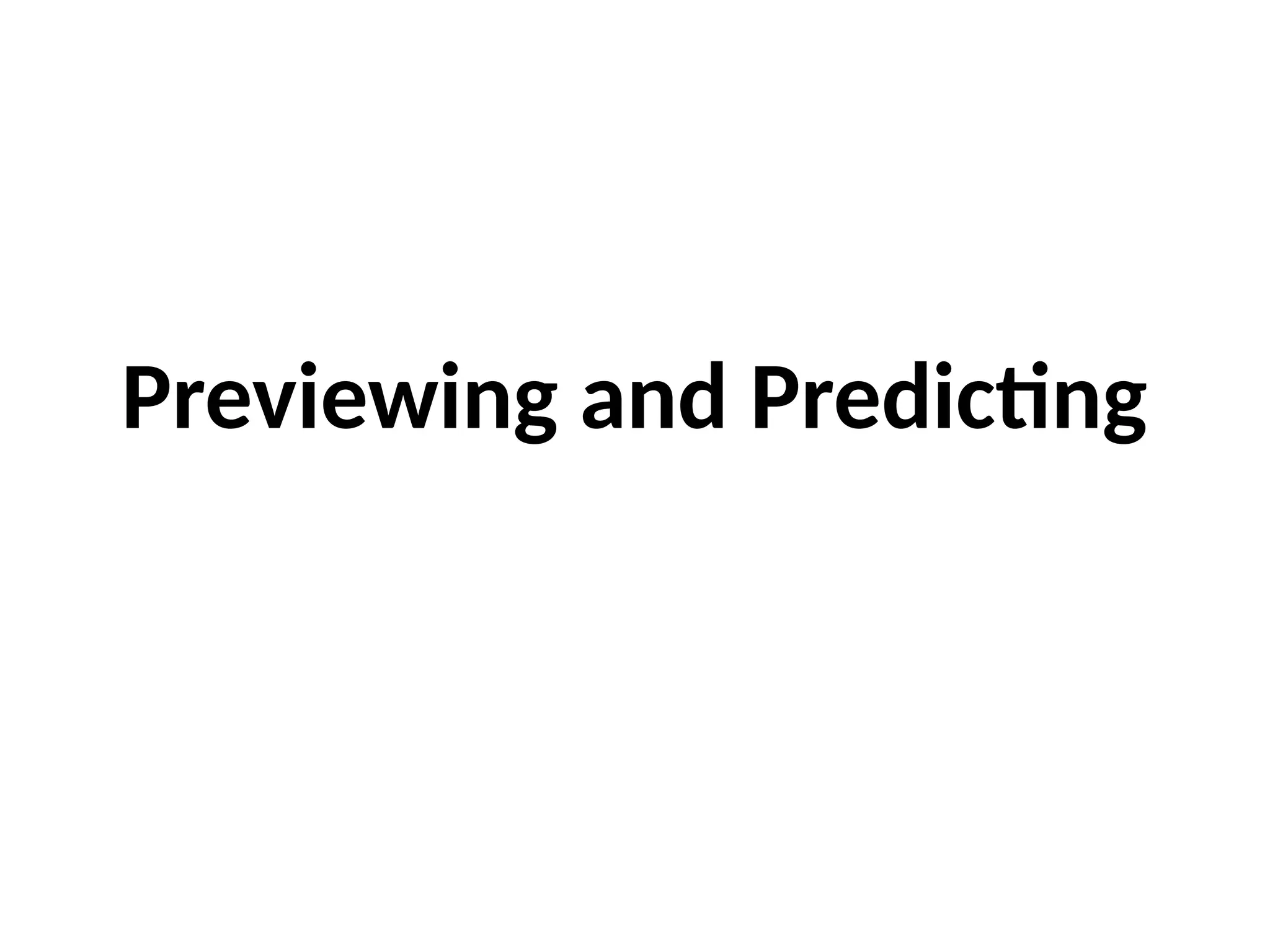 Previewing and Predicting in Reading Comprehention | PPTX