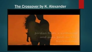 The Crossover by K. Alexander