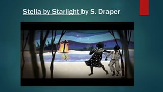 Stella by Starlight by S. Draper