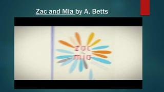 Zac and Mia by A. Betts