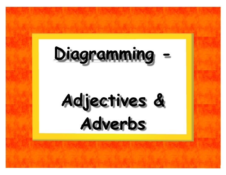 diagramming-adjectives-and-adverbs