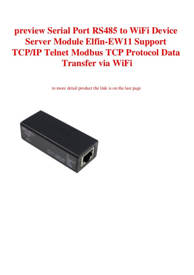 Preview Serial Port Rs485 To Wifi Device Server Module Elfin Ew11 Sup Preview Serial Port Rs485 To Wifi Device Server Module Elfin Ew11 Sup