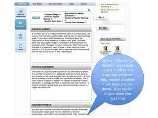 On the “information
 Section” we should
have a cutoff on the
 page and whatever
information is below
 it will have a scroll-
 down. (Can explain
   to you when you
       read this)
 