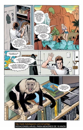 DESCULPE.
ERA MAMÃEZINHA
QUERIDA, QUE ANDA
TÃO OCUPADA
TRAZENDO VERGONHA
AO 22o
DISTRITO
DE OHIO. BOM, MAS COMO
É QUE ESTÃO AS
COISAS AÍ EMBAIXO?
INCRÍVEIS
PRA CARALHO.
QUERIA PODER
FICAR MAIS UM
MÊS AQUI…
NÃO É NADA
PESSOAL,
CLARO.
ONTEM, UMA
ANTROPÓLOGA FAMOSA
NOS LEVOU EM UM
TOUR PELAS ANTIGAS
HABITAÇÕES ROCHOSAS
DO POVO DHARAWAL
E ME MOSTROU
VOCÊ SABE, É AQUELE
SÍMBOLO COMERCIAL DE “E”.
TIPO TANGO & CASH
– OS VINGADORES OU
PORQUE ELE
TÁ JOGANDO SEU
PRÓPRIO COCÔ
EM MIM!
DESCULPE.
ERA MAMÃEZINHA
QUERIDA, QUE ANDA
TÃO OCUPADA
TRAZENDO VERGONHA
AO 22o
DISTRITO
DE OHIO. BOM, MAS COMO
É QUE ESTÃO AS
COISAS AÍ EMBAIXO?
INCRÍVEIS
PRA CARALHO.
QUERIA PODER
FICAR MAIS UM
MÊS AQUI…
NÃO É NADA
PESSOAL,
CLARO.
ONTEM, UMA
ANTROPÓLOGA FAMOSA
NOS LEVOU EM UM
TOUR PELAS ANTIGASTOUR PELAS ANTIGASTOUR
HABITAÇÕES ROCHOSAS
DO POVO DHARAWAL
E ME MOSTROU
VOCÊ SABE, É AQUELE
SÍMBOLO COMERCIAL DE “E”.
TIPO TANGO & CASH
– OS VINGADORES OU– OS VINGADORES OU– OS VINGADORES
PORQUE ELE
TÁ JOGANDO SEU
PRÓPRIO COCÔ
EM MIM!
CACETE,
AMPERSAND!
PARA COM
ISSO!
QUE DIABO É UM
AMPERSAND?
EU SEI O QUE É UM
AMPERSAND, BABACÃO! MAS
POR QUE É QUE VOCÊ TÁ
FALANDO COM UM?
13
 