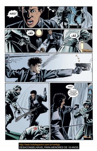 NÃO!
NÃO!
POR FAVOR!
NINGUÉM
MAIS PRECISA
MORRER!
 