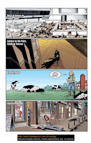 Bolsa de Valores de
Tóquio, Japão
Catedral de São Pedro,
Cidade do Vaticano
King Hill, Idaho PAPAI?
ACHO QUE
O BUCK TÁ
DOENTE…
Amsterdã, Holanda
 