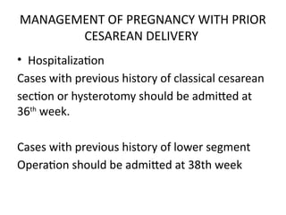 Comprehensive Management of Pregnancy After Previous Lower Segment ...