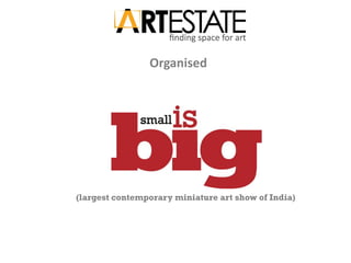 Organised




(largest contemporary miniature art show of India)
 