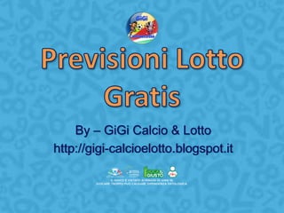 By – GiGi Calcio & Lotto
http://gigi-calcioelotto.blogspot.it

 