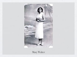 !
Mary Walter
 
