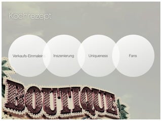 Kochrezept



Verkaufs-Einmaleins   Inszenierung   Uniqueness   Fans
 