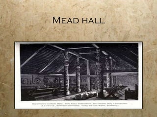 Mead hall 