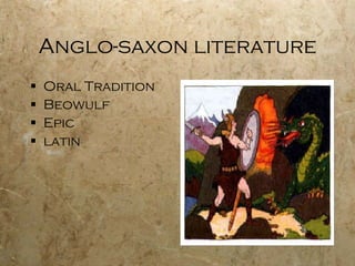 Anglo-saxon literature Oral Tradition Beowulf Epic latin 