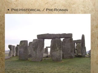 Pre-Historical / Pre-Roman 