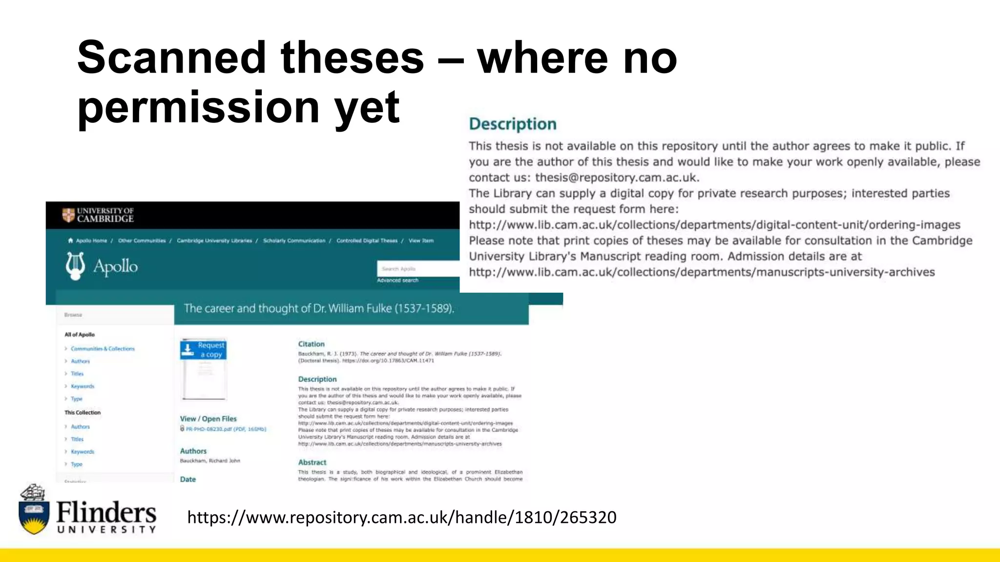 Scanned theses – where no
permission yet
https://www.repository.cam.ac.uk/handle/1810/265320
 