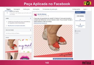 Peça Aplicada no Facebook
143
 