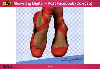 Marketing Digital – Post Facebook (Coleção)
144
 
