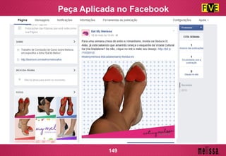 Peça Aplicada no Facebook
149
 