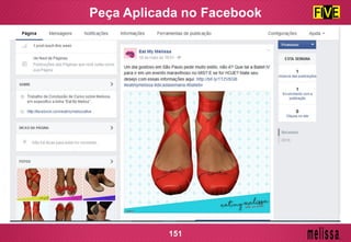 Peça Aplicada no Facebook
151
 
