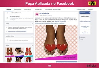 Peça Aplicada no Facebook
155
 