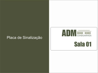 Placa de Sinalização 