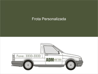 Frota Personalizada 