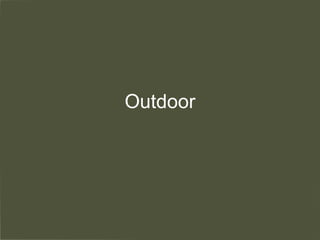 Outdoor 