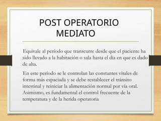 PRE Y POST OPERATORIO.ppt Cuidados en enfermeria | PPT