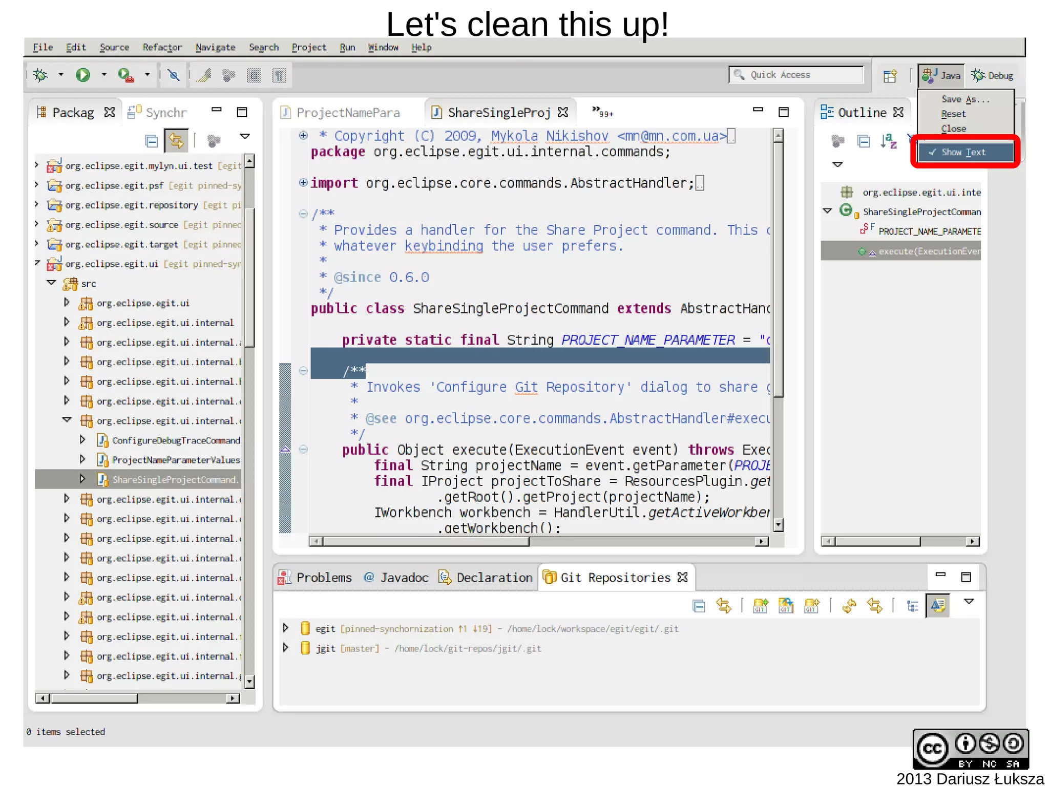 Let's clean this up!




                       2013 Dariusz Łuksza
 