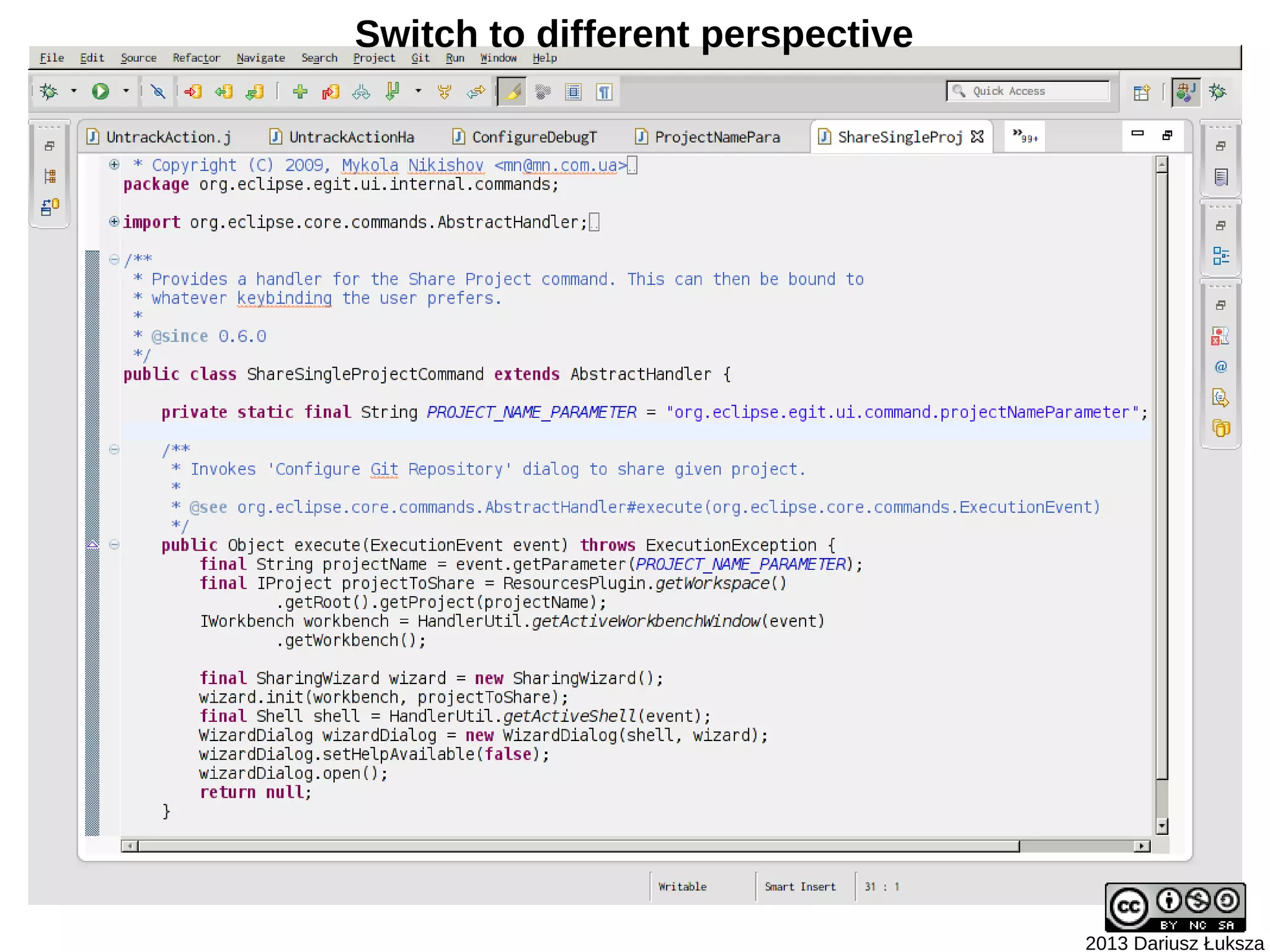 Switch to different perspective




                                  2013 Dariusz Łuksza
 