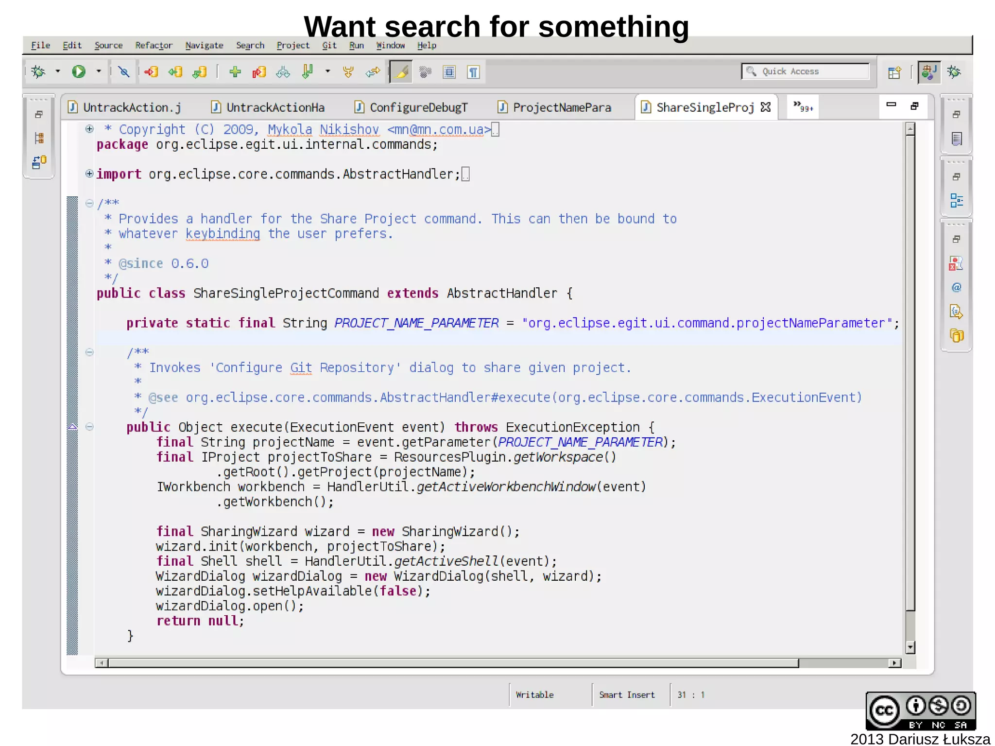 Want search for something




                            2013 Dariusz Łuksza
 