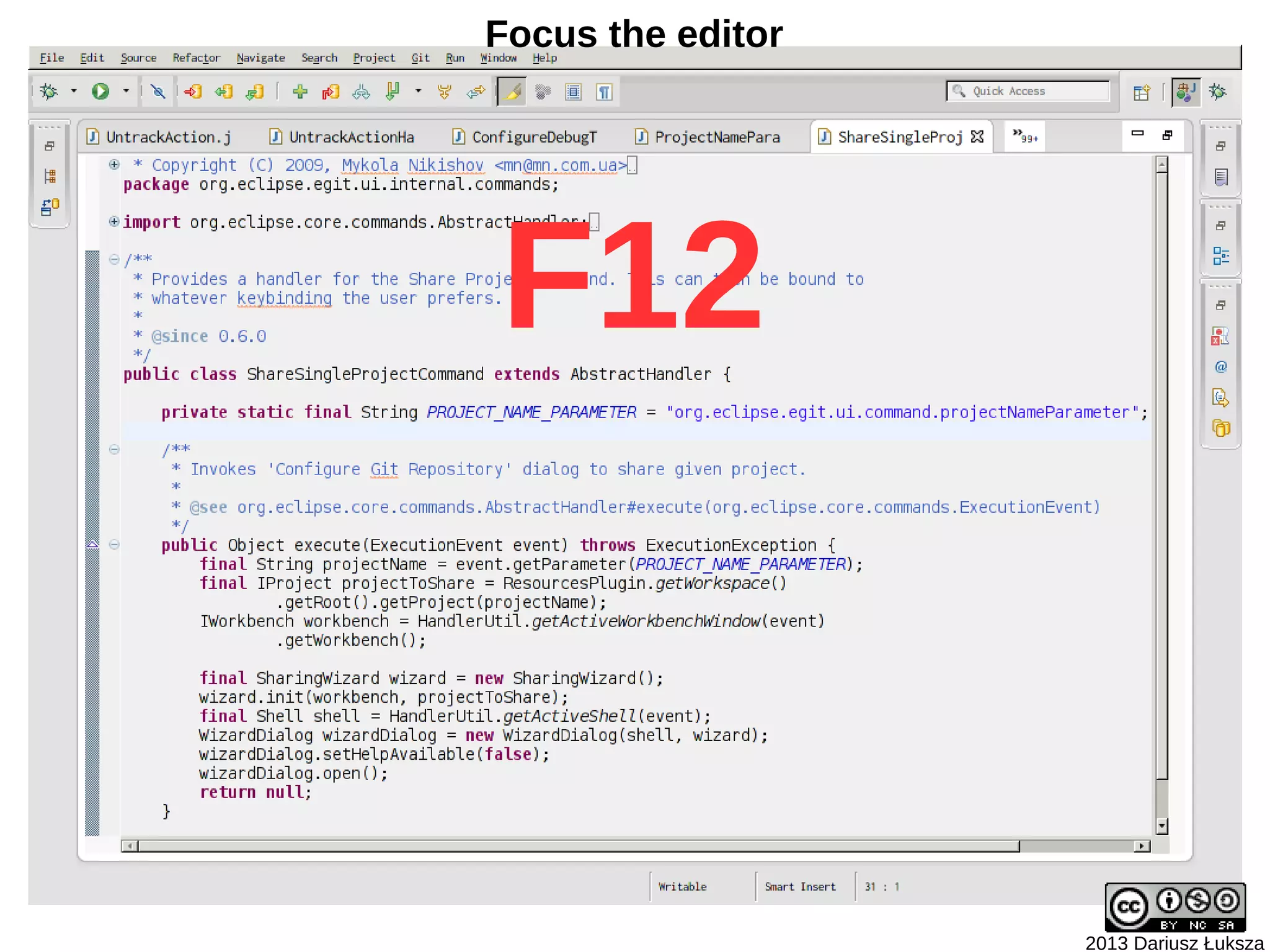 Focus the editor




F12



                   2013 Dariusz Łuksza
 