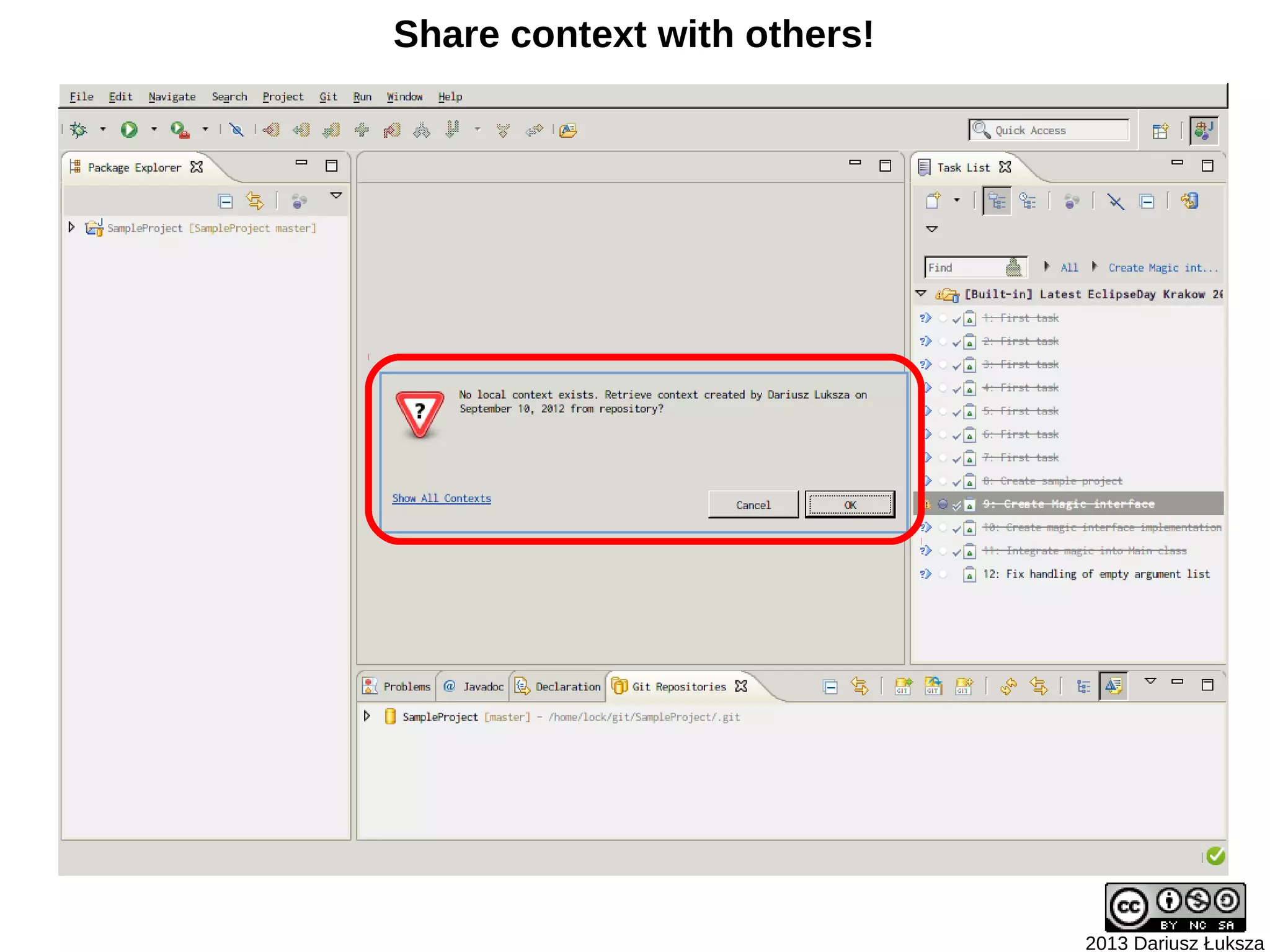 Share context with others!




                             2013 Dariusz Łuksza
 