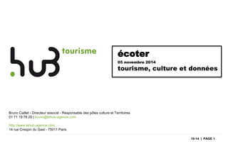 Bruno Caillet - Le hub agence : "Tourisme, culture et données"