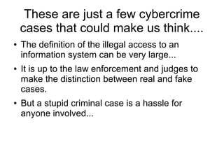 DefCamp 2013 - A few cybercrime cases that could make us think...