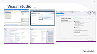 4
Visual Studio …
 