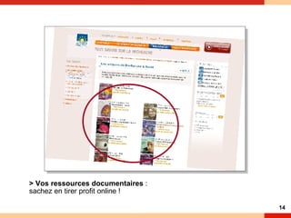 > Vos ressources documentaires  :  sachez en tirer profit online !  
