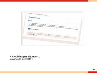 > N’oubliez pas de jouer… la carte de la viralité ! 