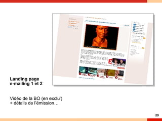 Landing page e-mailing 1 et 2 Vidéo de la BO (en exclu’)  + détails de l’émission… 