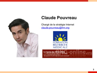 Claude Pouvreau Chargé de la stratégie Internet [email_address]   